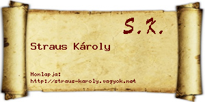 Straus Károly névjegykártya